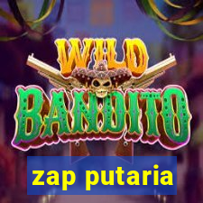 zap putaria